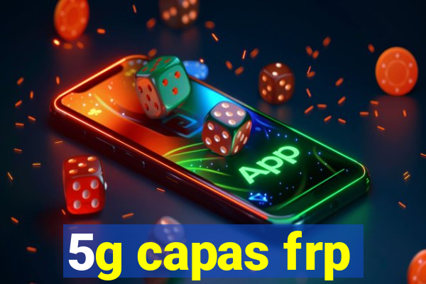 5g capas frp